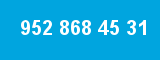 952 868 45 31
